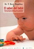 el saber del bebe-t. berry brazelton-9788449303364 el saber del bebe-t. berry brazelton-9788449303364
