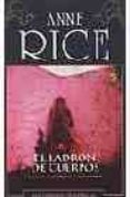el ladron de cuerpos-anne rice-9788466617864 el ladron de cuerpos-anne rice-9788466617864