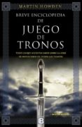 breve enciclopedia de juego de tronos-martin howden-9788466656764 breve enciclopedia de juego de tronos-martin howden-9788466656764