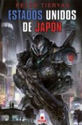 estados unidos de japón-peter tieryas-9788466660464 estados unidos de japón-peter tieryas-9788466660464