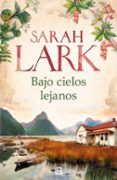 bajo cielos lejanos-sarah lark-9788466661164 bajo cielos lejanos-sarah lark-9788466661164