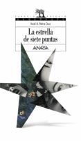 la estrella de siete puntas-xose a. neira cruz-9788466747264 la estrella de siete puntas-xose a. neira cruz-9788466747264