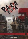 planeta extra (primer premio internacional de comic planeta deago stini)-diego agrimbau-9788467431964 planeta extra (primer premio internacional de comic planeta deago stini)-diego agrimbau-9788467431964