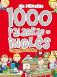 mis primeras 1000 palabras en inglés con pegatinas-laura aceti-mario barboni-9788467702064 mis primeras 1000 palabras en inglés con pegatinas-laura aceti-mario barboni-9788467702064