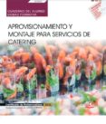 (uf0062) cuaderno del alumno. aprovisionamiento y montaje para servicios de catering . certificados de profesionalidad.-9788468197364 (uf0062) cuaderno del alumno. aprovisionamiento y montaje para servicios de catering . certificados de profesionalidad.-9788468197364