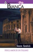 por el amor de un italiano (ebook)-sharon kendrick-9788468738864 por el amor de un italiano (ebook)-sharon kendrick-9788468738864