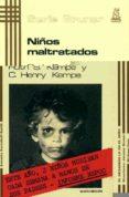 niños maltratados (5ª ed.)-r. s. kempe-c. h. kempe-9788471121264 niños maltratados (5ª ed.)-r. s. kempe-c. h. kempe-9788471121264