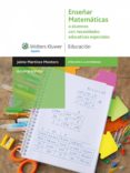 enseñar matemáticas a alumnos con necesidades educativas especiales (ebook)-jaime martinez montero-9788471979964 enseñar matemáticas a alumnos con necesidades educativas especiales (ebook)-jaime martinez montero-9788471979964