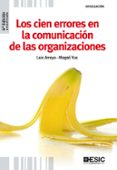 los cien errores en la comunicacion de las organizaciones (4ª ed. )-luis arroyo-magali yus-9788473567664 los cien errores en la comunicacion de las organizaciones (4ª ed. )-luis arroyo-magali yus-9788473567664