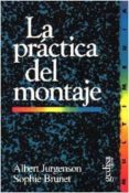 practica del montaje-albert jurgenson-9788474324464 practica del montaje-albert jurgenson-9788474324464