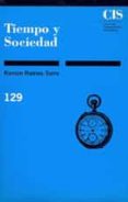 tiempo y sociedad-ramon (comp.) ramos torre-9788474761764 tiempo y sociedad-ramon (comp.) ramos torre-9788474761764
