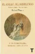 el anillo del nibelungo-richard wagner-9788475068664 el anillo del nibelungo-richard wagner-9788475068664