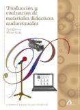 produccion y evaluacion de materiales didacticos audiovisuales-luis guerra salas-hiroto ueda-9788476358764 produccion y evaluacion de materiales didacticos audiovisuales-luis guerra salas-hiroto ueda-9788476358764