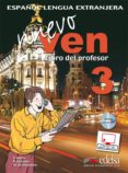 nuevo ven 3 profesor +cd edicion 2010-francisco castro-9788477118664 nuevo ven 3 profesor +cd edicion 2010-francisco castro-9788477118664