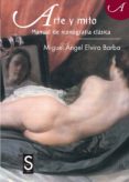 arte y mito: manual de iconografia clasica (2ª ed.)-miguel angel elvira barba-9788477378464 arte y mito: manual de iconografia clasica (2ª ed.)-miguel angel elvira barba-9788477378464