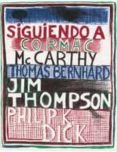 siguiendo a cormac,mccarthy,thomas bernhard,jim thompson, philip k. dick (bilingüe castellano-ingles)-9788478002764 siguiendo a cormac,mccarthy,thomas bernhard,jim thompson, philip k. dick (bilingüe castellano-ingles)-9788478002764
