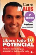 libera todo tu potencial (prologo de sergio scariolo) (2ª ed)-curro avalos-9788478086764 libera todo tu potencial (prologo de sergio scariolo) (2ª ed)-curro avalos-9788478086764