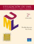 utilizacion de uml en ingenieria del software con objetos y compo nentes-perdita stevens-rob pooley-9788478290864 utilizacion de uml en ingenieria del software con objetos y compo nentes-perdita stevens-rob pooley-9788478290864