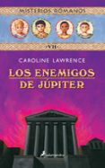 los enemigos de jupiter (misterios romanos; vii)-caroline lawrence-9788478889464 los enemigos de jupiter (misterios romanos; vii)-caroline lawrence-9788478889464