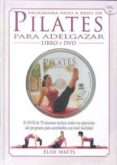 pilates para adelgazar (libro + dvd)-elise watts-9788479028664 pilates para adelgazar (libro + dvd)-elise watts-9788479028664