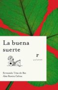 la buena suerte-fernando trias de bes-alex rovira-9788479535964 la buena suerte-fernando trias de bes-alex rovira-9788479535964