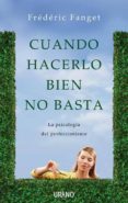 cuando hacerlo bien no basta: psicologia del perfeccionismo-frederic fanget-9788479537364 cuando hacerlo bien no basta: psicologia del perfeccionismo-frederic fanget-9788479537364