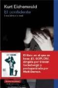 el confidente: una historia real-kurt eichenwald-9788481098464 el confidente: una historia real-kurt eichenwald-9788481098464