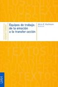 equipos de trabajo: de la emocion a la transfor-accion-alicia e. kaufmann-9788481389364 equipos de trabajo: de la emocion a la transfor-accion-alicia e. kaufmann-9788481389364