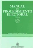 MANUAL DE PROCEDIMIENTO ELECTORAL (4ª ED.)-653337-otro-formato