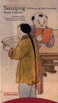 sanzijing, el clasico de tres caracteres: el umbral de la educaci on china-wang yinglin-9788481643664 sanzijing, el clasico de tres caracteres: el umbral de la educaci on china-wang yinglin-9788481643664