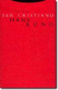 ser cristiano (5ª ed.)-hans kung-9788481649864 ser cristiano (5ª ed.)-hans kung-9788481649864