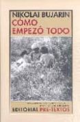 como empezo todo-nikolai bujarin-9788481917864 como empezo todo-nikolai bujarin-9788481917864