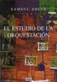 el estudio de la orquestacion-samuel adler-9788482361864 el estudio de la orquestacion-samuel adler-9788482361864
