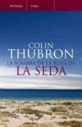 la sombra de la ruta de la seda-colin thubron-9788483077764 la sombra de la ruta de la seda-colin thubron-9788483077764