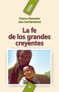 la fe de los grandes creyentes (6ª ed.)-dolores aleixandre-9788483167564 la fe de los grandes creyentes (6ª ed.)-dolores aleixandre-9788483167564