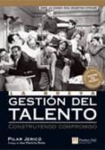 la nueva gestion del talento: construyendo compromiso-pilar jerico-9788483223864 la nueva gestion del talento: construyendo compromiso-pilar jerico-9788483223864
