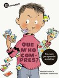 que m ho compres?-elisenda roca-9788483435564 que m ho compres?-elisenda roca-9788483435564