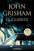 el cliente-john grisham-9788483467664 el cliente-john grisham-9788483467664
