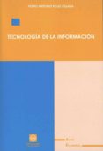 tecnologia de la informacion.-pedro antonio rojo villada-9788484255864 tecnologia de la informacion.-pedro antonio rojo villada-9788484255864