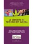 lo esencial en toxicologia clinica (grupo de trabajo de toxicolog ia clinica sociedad española de medicina intensiva critica y unidades coronarias)-francisco felices abad-9788484258964 lo esencial en toxicologia clinica (grupo de trabajo de toxicolog ia clinica sociedad española de medicina intensiva critica y unidades coronarias)-francisco felices abad-9788484258964