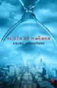 el dia de mañana: incognitas y escenarios del futuro-bruno cardeñosa-9788484605164 el dia de mañana: incognitas y escenarios del futuro-bruno cardeñosa-9788484605164