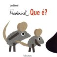 ¿que e?-leo lionni-9788484647164 ¿que e?-leo lionni-9788484647164