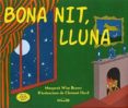 bona nit, lluna-margaret wise brown-9788484705864 bona nit, lluna-margaret wise brown-9788484705864