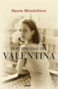 el ultimo viaje de valentina-santa montefiore-9788489367364 el ultimo viaje de valentina-santa montefiore-9788489367364