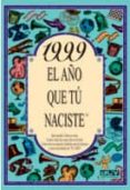 1999 el año que tu naciste-rosa collado bascompte-9788489589964 1999 el año que tu naciste-rosa collado bascompte-9788489589964