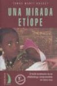 una mirada etiope: el bello testimonio de un oftalmologo comprome tido en tierra seca-tomas marti huguet-9788489644564 una mirada etiope: el bello testimonio de un oftalmologo comprome tido en tierra seca-tomas marti huguet-9788489644564