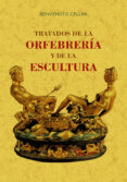 tratados de la orfebreria y de la escultura (ed.facsimil)-benvenuto cellini-9788490015964 tratados de la orfebreria y de la escultura (ed.facsimil)-benvenuto cellini-9788490015964