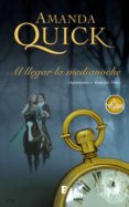 al llegar la medianoche (ebook)-amanda quick-9788490195864 al llegar la medianoche (ebook)-amanda quick-9788490195864