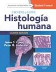 stevens y lowe. histología humana, 4ª ed.-j. lowe-9788490229064 stevens y lowe. histología humana, 4ª ed.-j. lowe-9788490229064