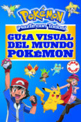 guía visual del mundo pokémon (pokémon)-9788490437964 guía visual del mundo pokémon (pokémon)-9788490437964